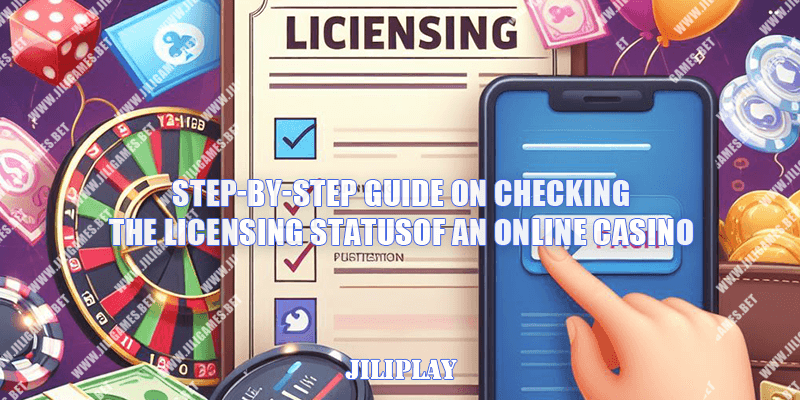 Step-by-step guide on checking the licensing status of an online casino