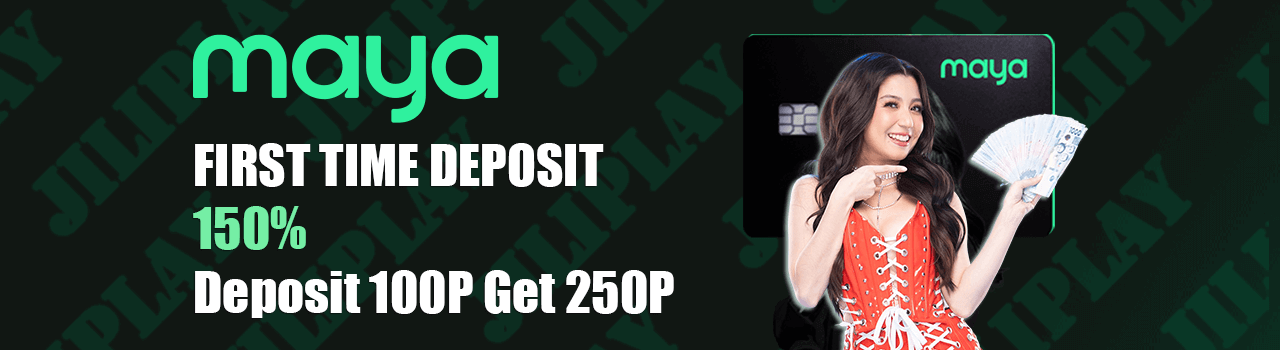 MAYA FIRST TIME DEPOSIT 150% Deposit 100P Get 250P